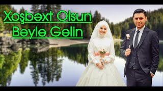 Xosbext Olsun Beyle Gelin Toy Mahnilari [upl. by Temple]