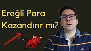 TEMETTÜ Kralı Ereğli Para Kazandırdı Mı [upl. by Lan]