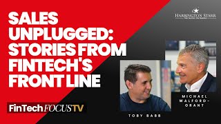 Sales Unplugged Stories from Fintechs Front Line  FFTV with Michael WalfordGrant [upl. by Sugden]