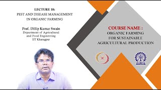 Lecture 18  Pest and Disease Management in Organic Farming [upl. by Natiha862]