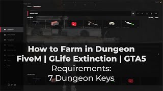 GLife Extinction  FiveM  GTA5  quotHow to Farm in Dungeonsquot [upl. by Zohara328]