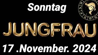 Horoskop Jungfrau und Tarot Sonntag 17 November 2024 [upl. by Ysnap]