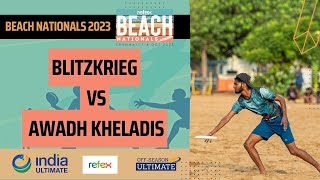 Blitzkrieg vs Awadh Kheladi  Refex  Beach Nationals 2023 [upl. by Miguela403]