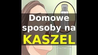 Kaszel  Domowe sposoby na kaszel [upl. by Naujahs]