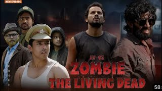 ZOMBIE  The Living Dead EP02 Round2hell  R2h  UP KA CHORA 878 [upl. by Lezti]