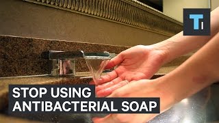 Why you should stop using most antibacterial soaps [upl. by Leen]