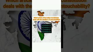 Which Article Abolishes Untouchability  Indian Polity MCQ  Quiz  youtube shorts [upl. by Niamert]