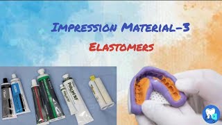 Elastomeric Impression material  Impression materials in dentistry [upl. by Stelle726]