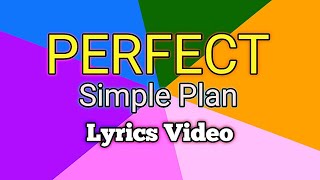 PERFECT Acoustic Version  Simple Plan Lyrics Video [upl. by Ursulina]