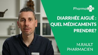 Diarrhée aiguë  quels médicaments prendre [upl. by Haimaj]