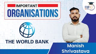 World Bank  Manish Shrivastava  StudyIQ IAS Hindi  UPSC PRE 2023 [upl. by Acimahs]