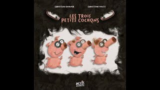 Les trois petits cochons [upl. by Kared]