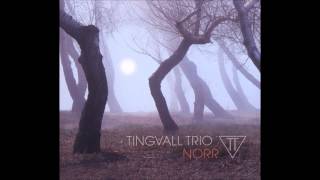 Tingvall Trio  Norr [upl. by Tamas456]