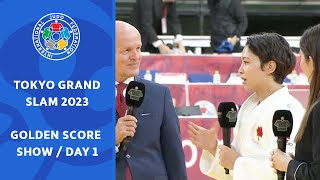 Tokyo Grand Slam 2023  Golden Score Show  Day 1 [upl. by Gloria]