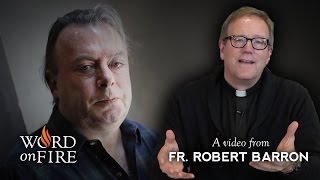 Bishop Barron on Hitchens quotGod Is Not Greatquot Part 3 of 3 [upl. by Beffrey226]