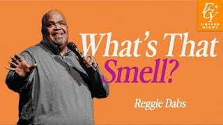 WHATS THAT SMELL  Reggie Dabbs at Free Chapel Youth United Night [upl. by Rhianna]