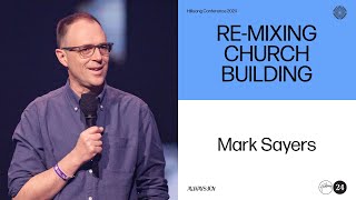 ReMixing Church Building  Mark Sayers  Hillsong Conference 2024 [upl. by Mccullough695]