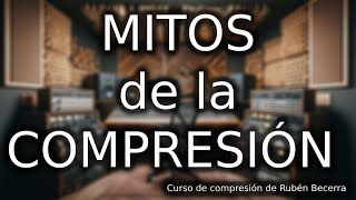 Mitos en la compresión de audio [upl. by Luciano864]