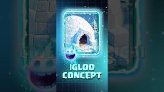 Igloo Card Concept🥶 clashroyale [upl. by Rimat]