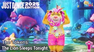 Just Dance 2025 Edition The Lion Sleeps Tonight Wimoweh  The Tokens [upl. by Eldwun]