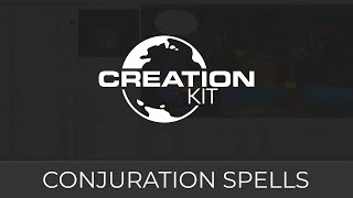 Creation Kit Conjuration Spells [upl. by Ahsinel308]