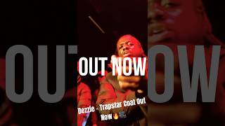 Dezzie  Trapstar Coat Out Now Directed By CSHHCREATIONS1 rap drill dezzie [upl. by Michaud92]