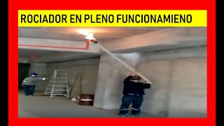 Rociadores Contra Incendio  Prueba REAL MUY FABULOSO [upl. by Nivlad613]