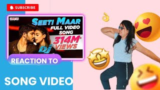 DJ Seeti Maar song Reaction  DJ Duvvada Jagannadham  Allu Arjun  DSP [upl. by Zeus890]