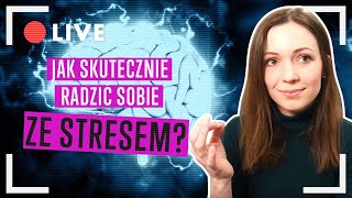 Jak SKUTECZNIE radzić sobie ze stresem [upl. by Darom]