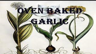 OVEN BAKED GARLIC [upl. by Millwater]