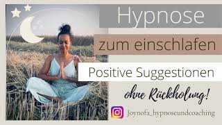 Hypnose zum einschlafen mit positiven Suggestionen ohne Rückholung [upl. by Airt]