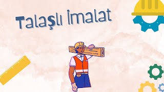 İmalat Yöntemleri  Talaşlı İmalat [upl. by Ylram]