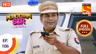 Maddam Sir  Ep 106  Full Episode  5th November 2020 [upl. by Ssenav]