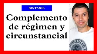 Complemento de régimen y complementos circunstanciales [upl. by Nylevol]