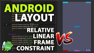 LINEARLAYOUT VS RELATIVELAYOUT VS FRAMELAYOUT VS CONSTRAINTLAYOUT NO ANDROID [upl. by Natal799]