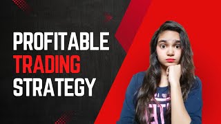 Profitable Trading Strategy [upl. by Ingelbert]