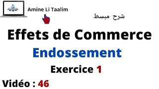 Endossement  Exercice 1 Circulation des Effets de Commerce [upl. by Tichon]