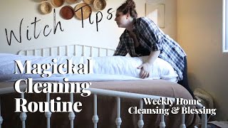 Witchcraft Clean with Me  Weekly Cleaning Routine  Witch tips Cleansing amp Blessing Ritual [upl. by Grefer]