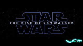 STAR WARS IX  THE RISE OF SKYWALKER [upl. by Notyrb]