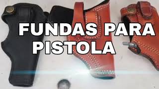 Fundas en cuero para toda clase de pistolas Talabarteria Plinio Ortiz [upl. by Luna]