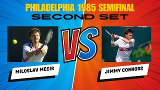 Philadelphia 1985 Semifinal Miloslav Mecir Vs Jimmy Connors  Second Set [upl. by Yecats]