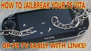 HOW TO JAILBREAK YOUR PS VITA OR PS TV EASY WITH LINKS [upl. by Yeknarf]