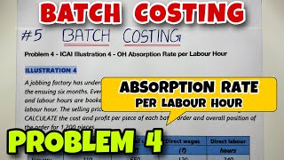 5 Batch Costing  Problem 4  BCOM  CMA  CA INTER  By Saheb Academy [upl. by Tice]