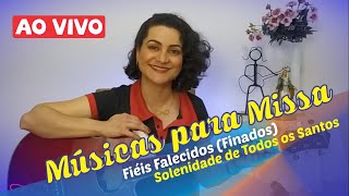 Cantos Músicas Missa Fiéis Falecidos finados e Solenidade de Todos os Santos [upl. by Aciraj]