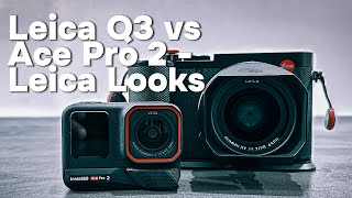 Real comparison Leica Looks – Ace Pro 2 vs Leica Q3 [upl. by Atinek]