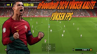 eFootball 2024 Fps Arttırma Optimize Hale Getirme [upl. by Grand452]