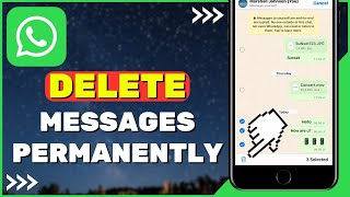 How to Delete WhatsApp Messages Permanently [upl. by Eidderf332]