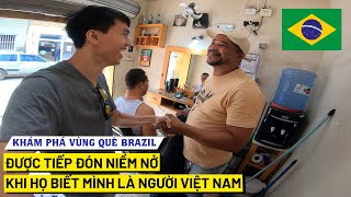 Khám phá vùng quê ở Brazil quá bất ngờ về sự thân thiện khi họ biết là du khách đến từ Việt Nam [upl. by Anabelle]