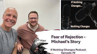 Fear of Rejection  Michaels Story [upl. by Abercromby482]