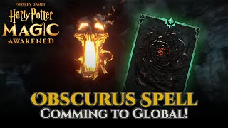 Harry Potter Magic Awakened  Obscurus Spell  Coming Soon Global SV [upl. by Dercy329]